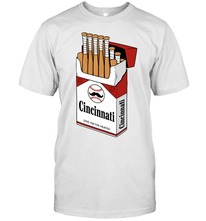 Cincinnati give ’em the heater Unisex T-Shirt