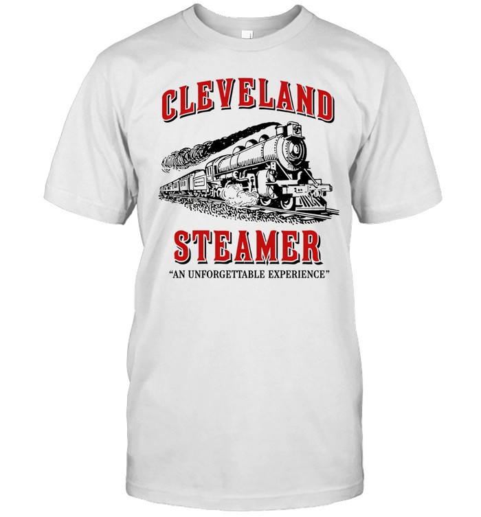 Cleveland Steamer an unforgettable experience Unisex T-Shirt