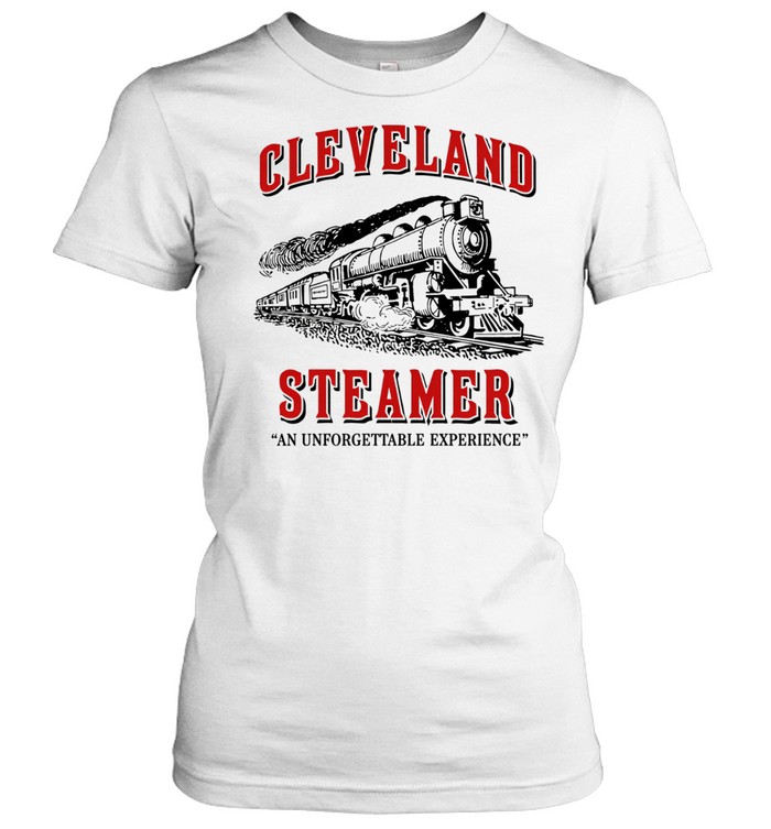 Cleveland Steamer an unforgettable experience Women T-Shirt