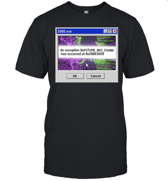Future not found error window Unisex T-Shirt