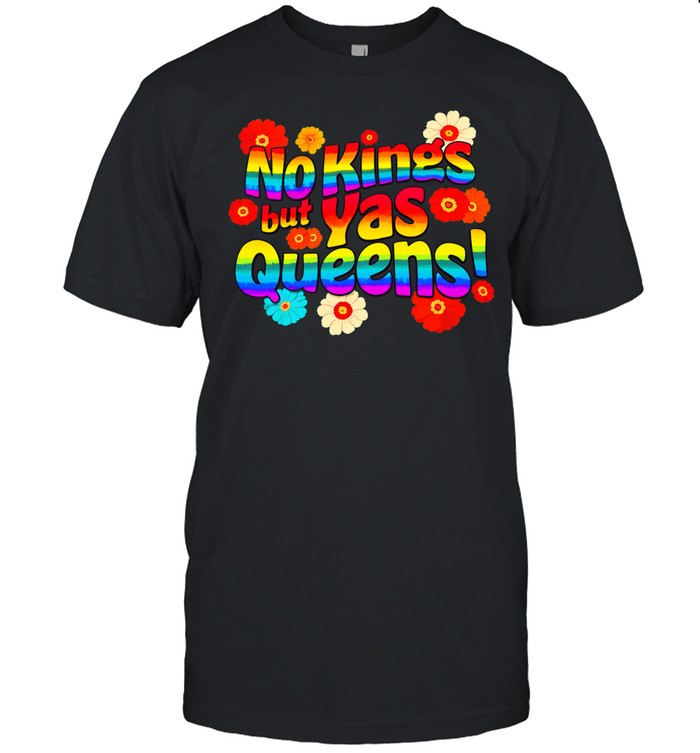No kings but yas queens LGBT Unisex T-Shirt