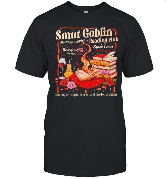 Smut Goblin Dark Romance Bookish Unisex T-Shirt