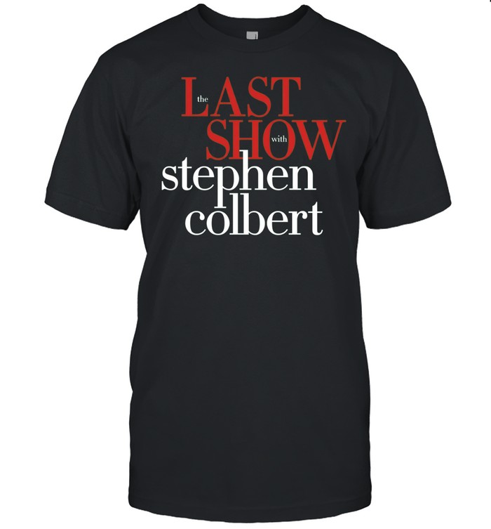 The last show with Stephen Colbert Unisex T-Shirt
