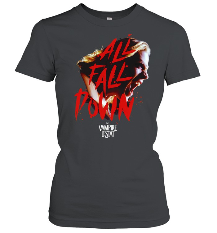 The Vampire Lestat all fall down Women T-Shirt