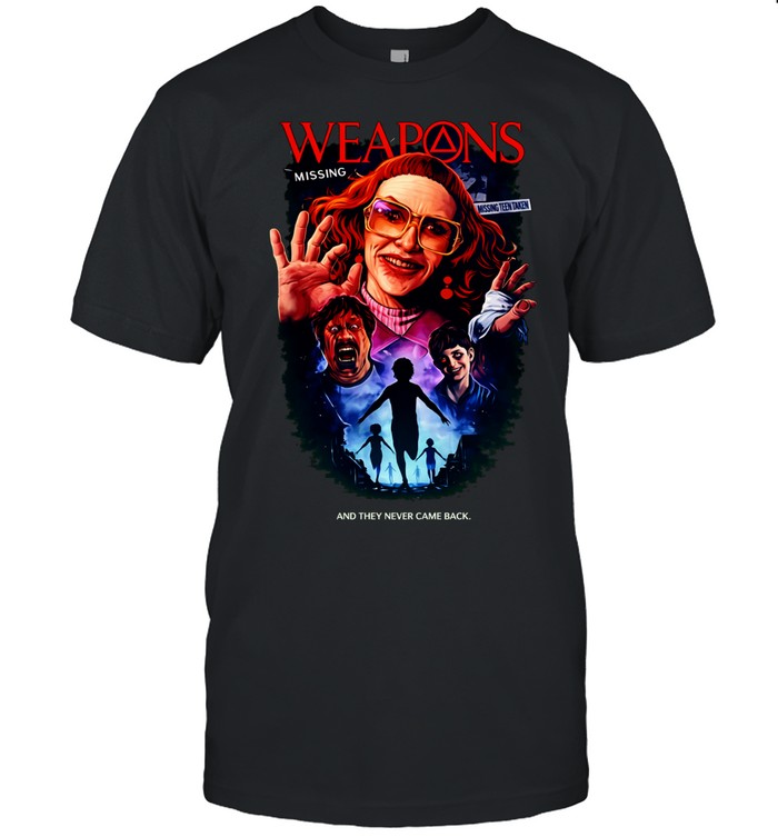 Weapons and they never came back 2026 Unisex T-Shirt
