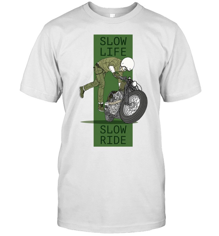 Biker slow life slow ride graphic Unisex T-Shirt