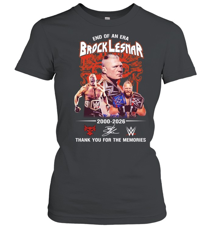Brock Lesnar end of an era 2000 2026 thank you for the memories Women T-Shirt
