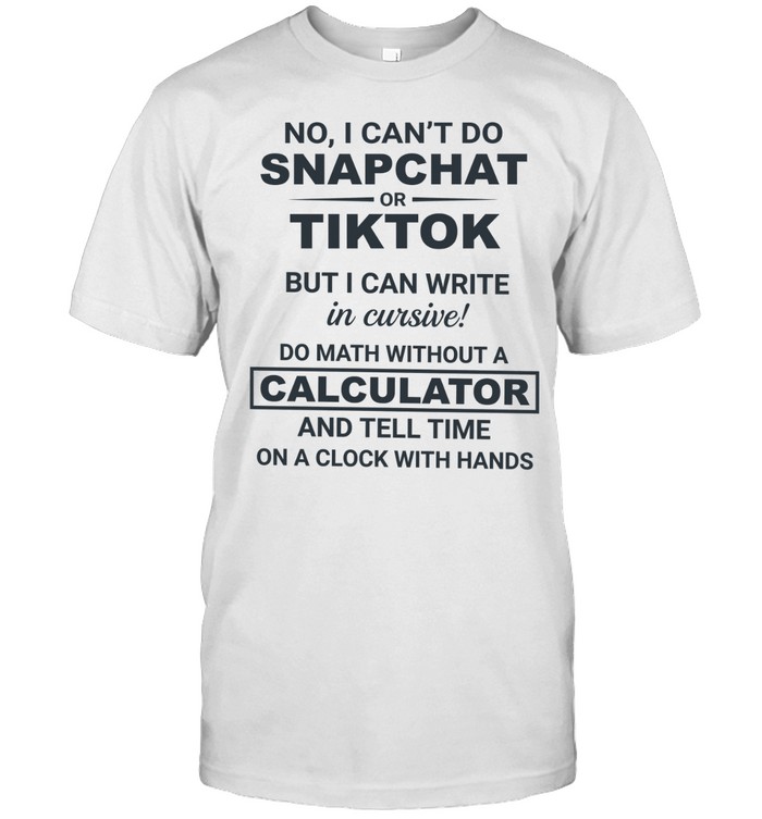 I Can Write In Cursive And Tell Time Unisex T-Shirt