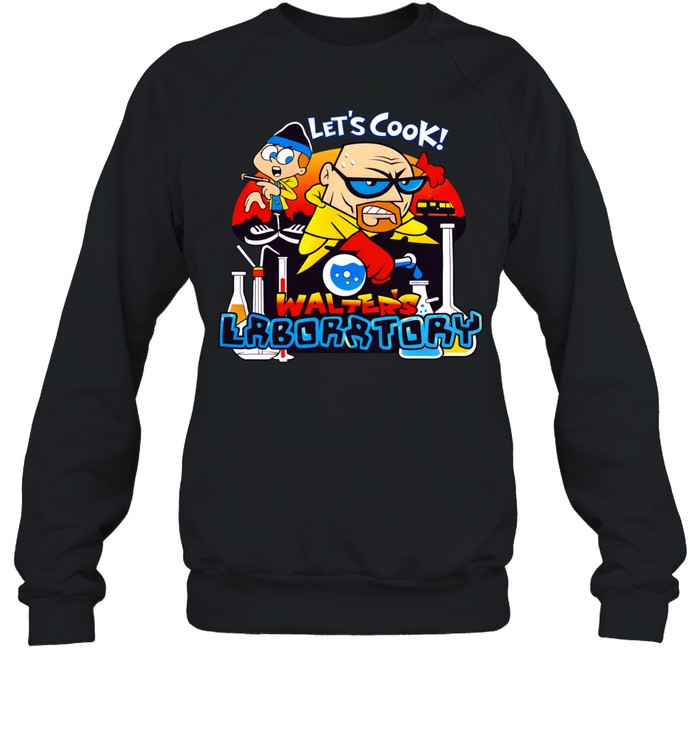 Walter’s Laboratory let cook Dexter’s lab cartoon Sweatshirt
