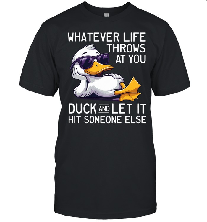 Whatever Life Throws At You Unisex T-Shirt