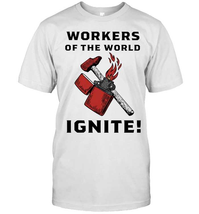 Workers of the world Ignite Unisex T-Shirt