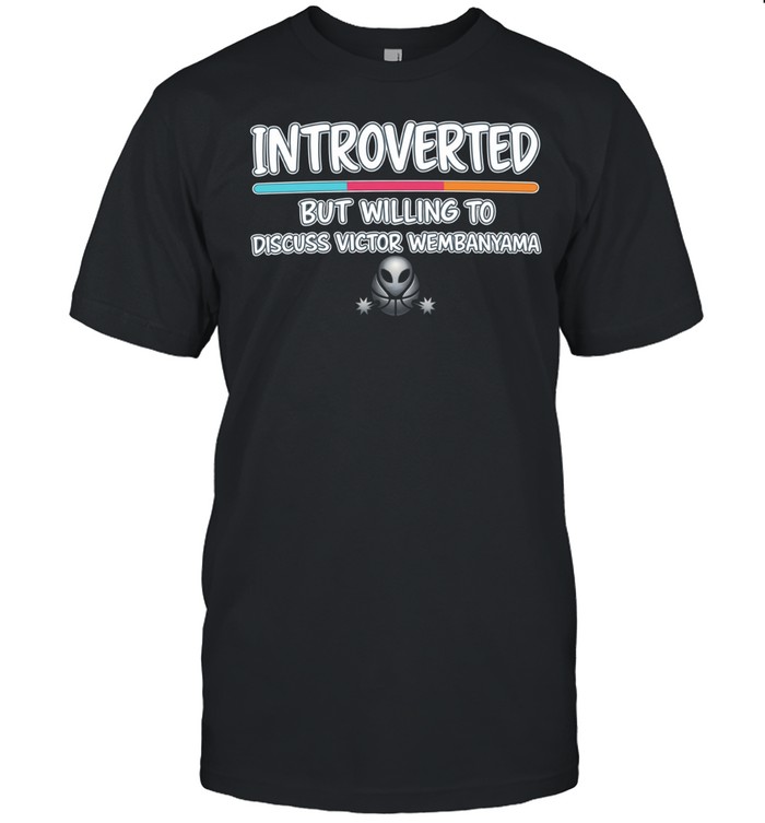 Introverted But Willing to Discuss Victor Wembanyama Unisex T-Shirt