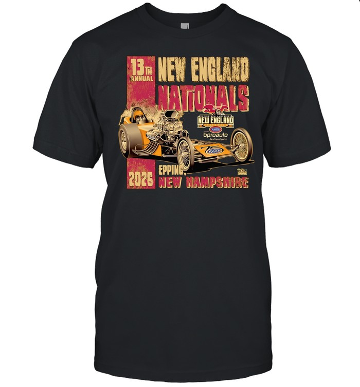 NHRA Nationnals Epping New Hampshire 2026 New England Nationals Unisex T-Shirt