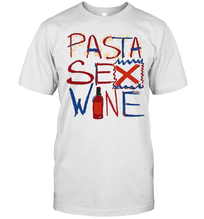 Pasta sex wine Unisex T-Shirt