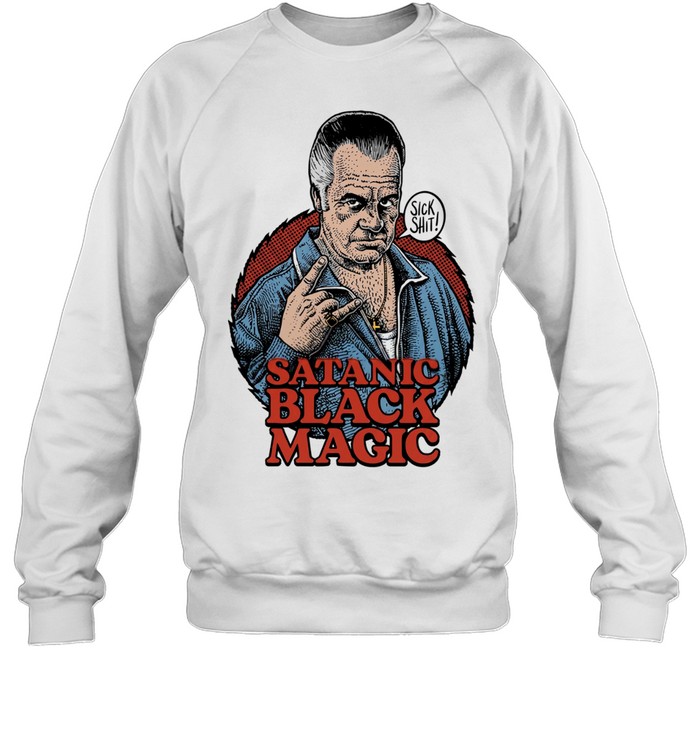 sick shit Sweatshirt