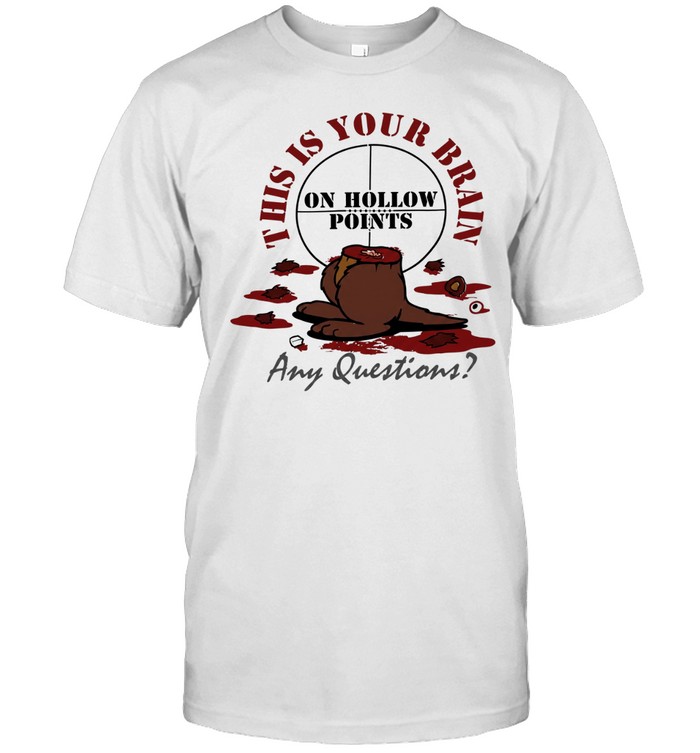 Squirrel this Is your brain one hollow points Unisex T-Shirt