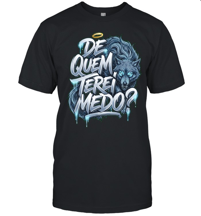 Wolf de quem terei medo Unisex T-Shirt