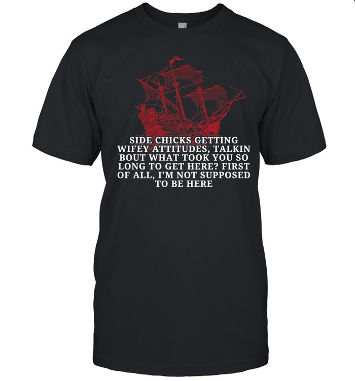 Black Pearl side chicks getting wifey attitudes talkin bout what took you so long to get here Unisex T-Shirt