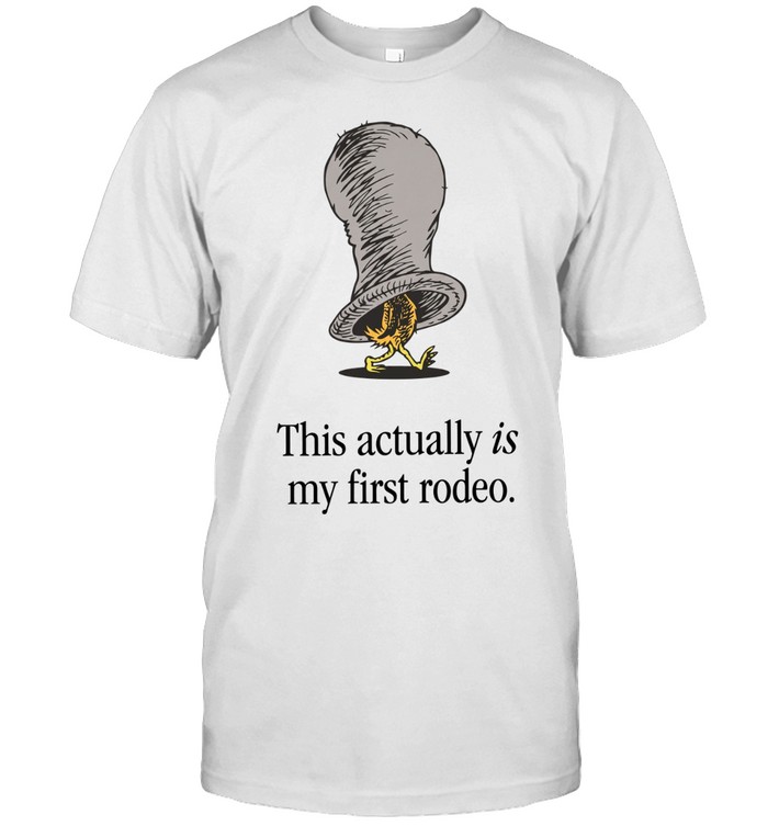 Chicken this actually is my first rodeo Unisex T-Shirt