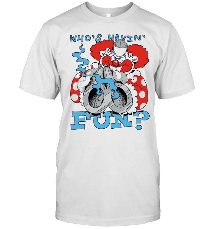 Clown holding a gun who’s havin fun Unisex T-Shirt