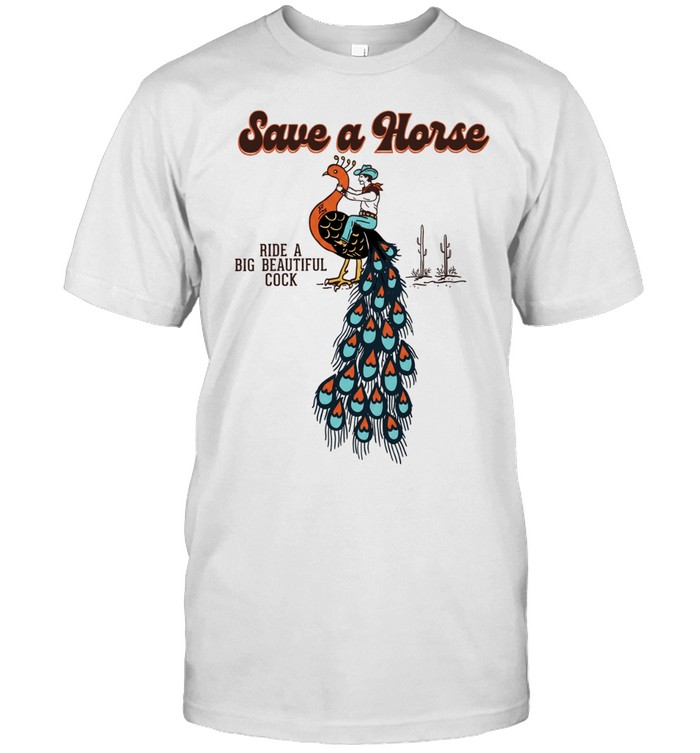 Cowboy peacock save a horse ride a big beautiful cock Unisex T-Shirt