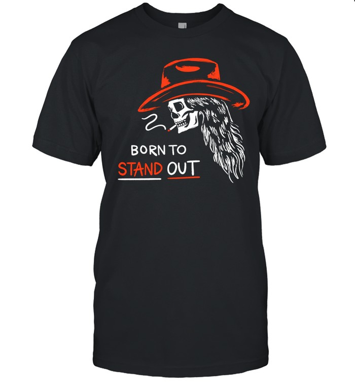 Cowboy smoking born to stand out Unisex T-Shirt