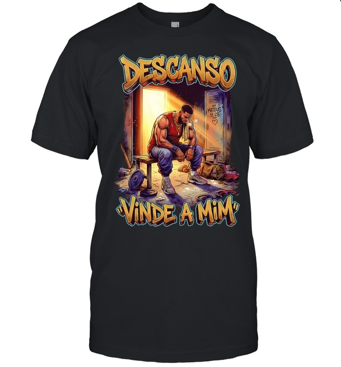 Descanso Vinde a Mim Mateus 11 28 Christian Unisex T-Shirt