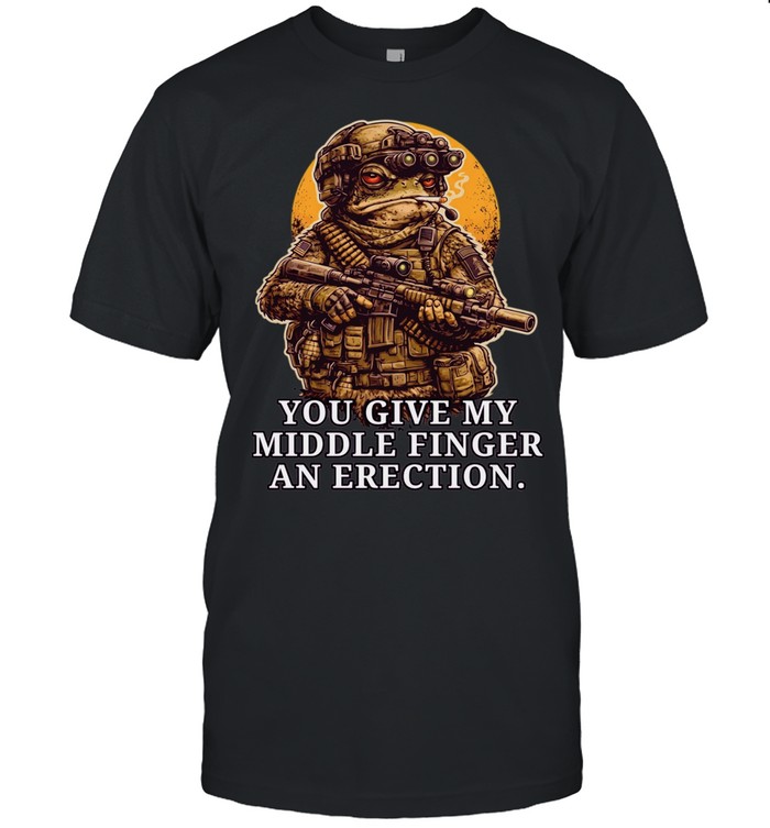 Frog soldier you give my middle finger an erection Unisex T-Shirt