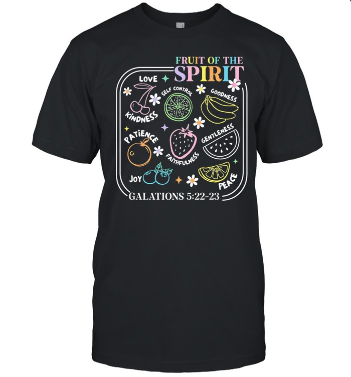 Fruit of the spirit love self control goodness kindness patience faithfulness Unisex T-Shirt