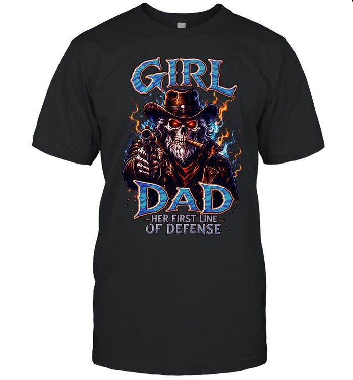 Girl Dad Her First Line Of Defense Unisex T-Shirt
