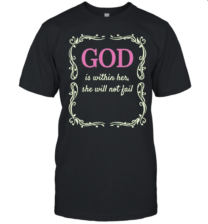 God is within her she will not fail Unisex T-Shirt