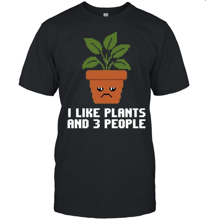 I like plants and 3 people Unisex T-Shirt