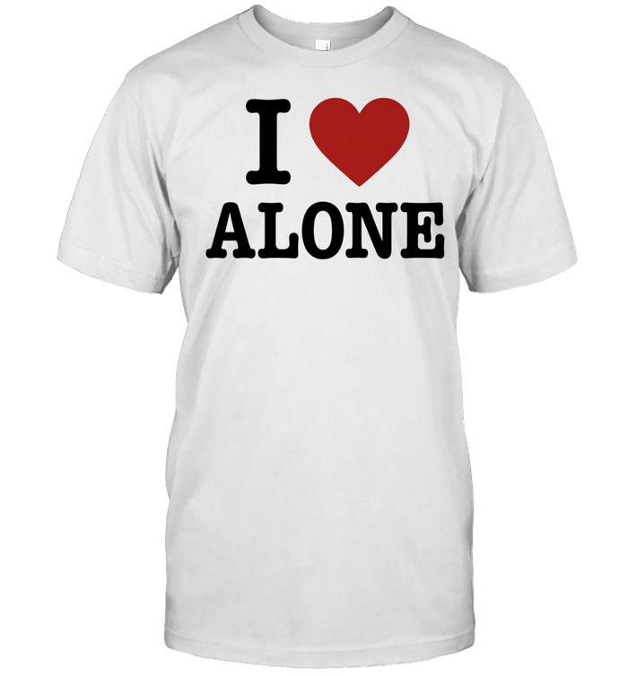 I love alone Unisex T-Shirt