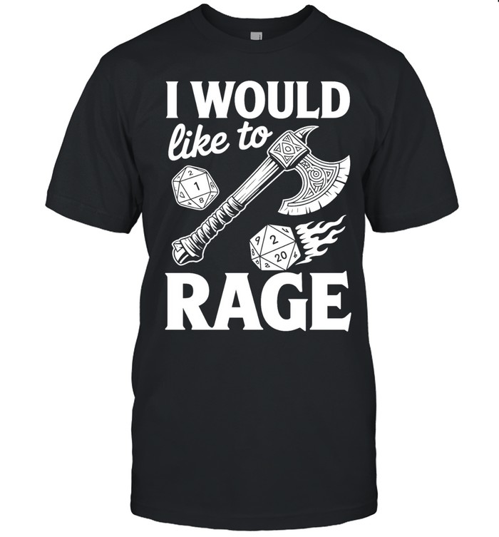 I would like to rage Unisex T-Shirt