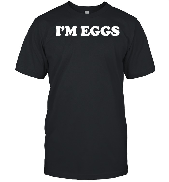 I’m eggs Unisex T-Shirt