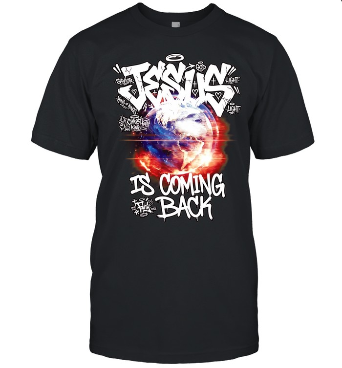 Jesus GOD savior light is coming back King of Kings Unisex T-Shirt