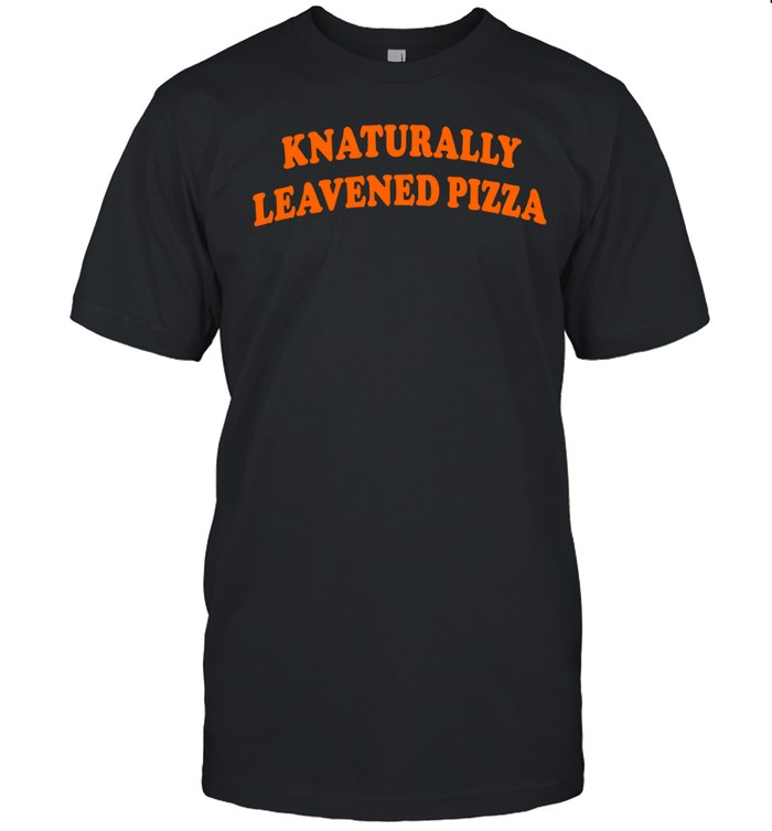 Knaturally leavened pizza basketball Unisex T-Shirt