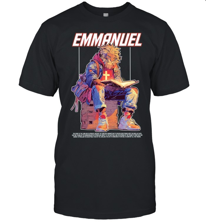Lion Emmanuel the spirit of the lord god is upon me to comfort all that mourn Unisex T-Shirt
