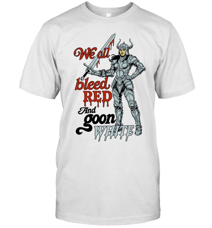 Monster knight we all bleed red and goon white Unisex T-Shirt