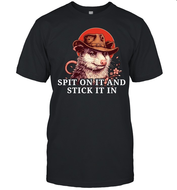 Opossum Cowboy spit on it and stick it in Unisex T-Shirt