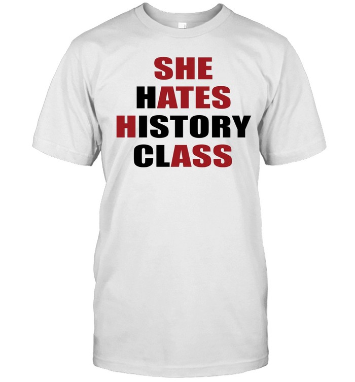 She Hates History Class Unisex T-Shirt