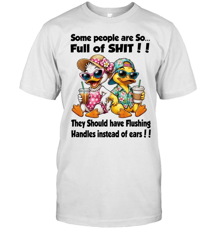 Some People Are So Full Of Shit Unisex T-Shirt