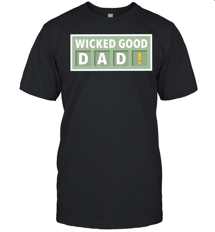Wicked Good Dad Scoreboard Unisex T-Shirt