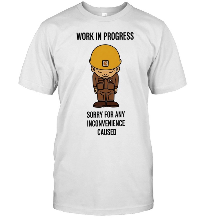 Work in progress sorry for any inconvenience caused Unisex T-Shirt