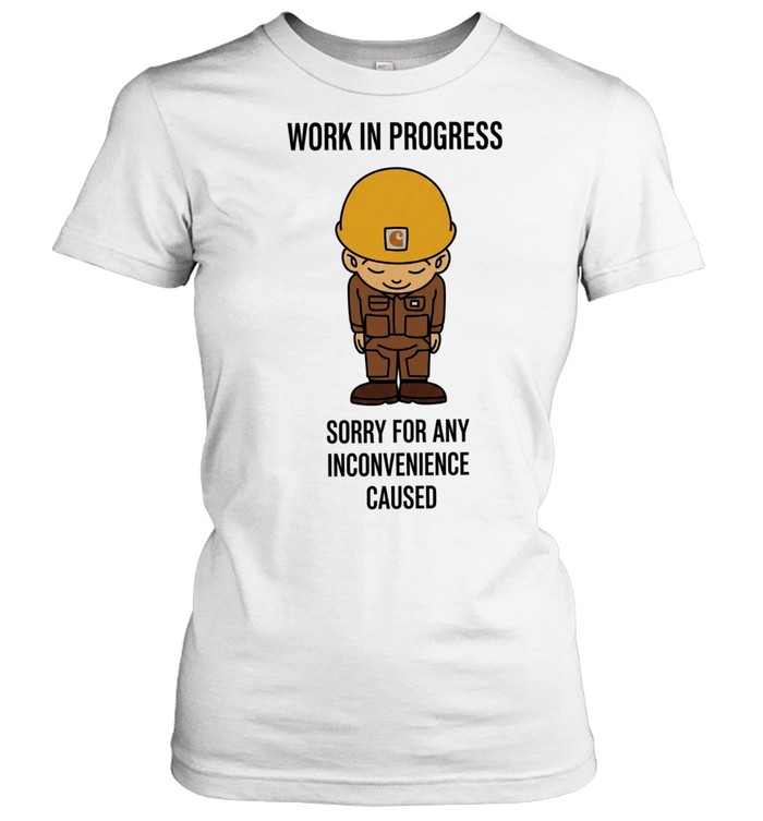 Work in progress sorry for any inconvenience caused Women T-Shirt