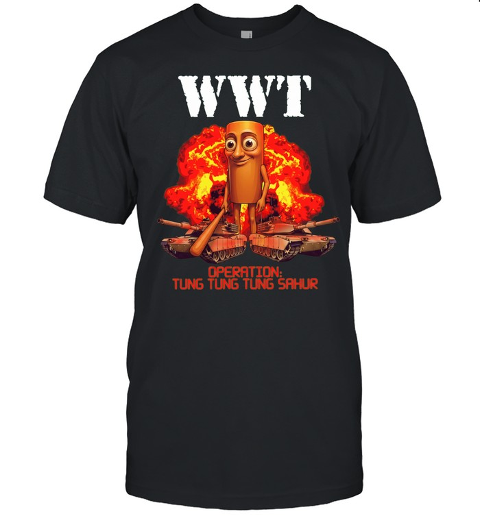 World War Tung Operation tung tung tung sahur Unisex T-Shirt