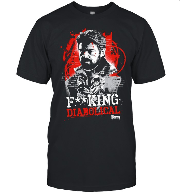 Billy Butcher The Boys Fxxking Diabolical Quote Unisex T-Shirt