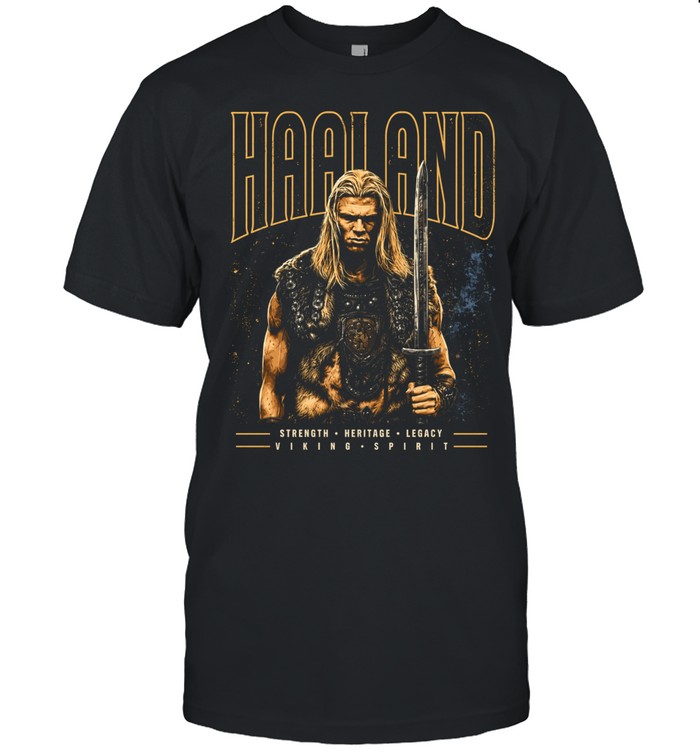 Erling Haaland Manchester City Viking Strength Heritage Legacy Spirit Unisex T-Shirt
