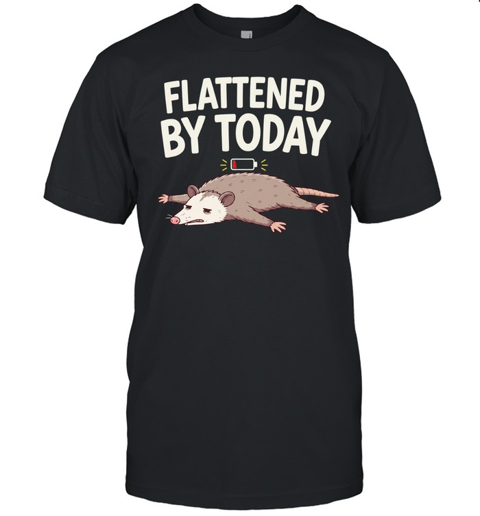 Flattened by Today Opossum Low Battery Unisex T-Shirt