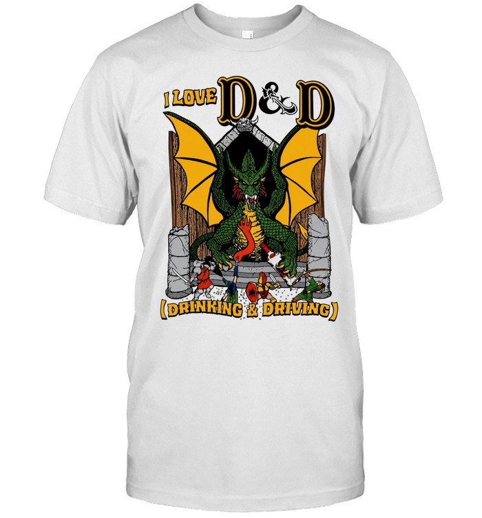 I Love D&D Drinking and Driving Dungeons and Dragons Unisex T-Shirt